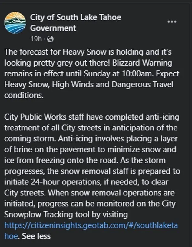 According to the South Lake Tahoe Government, the city's Public Works staff have already completed an anti-icing treatment of all of streets in anticipation of the coming storm