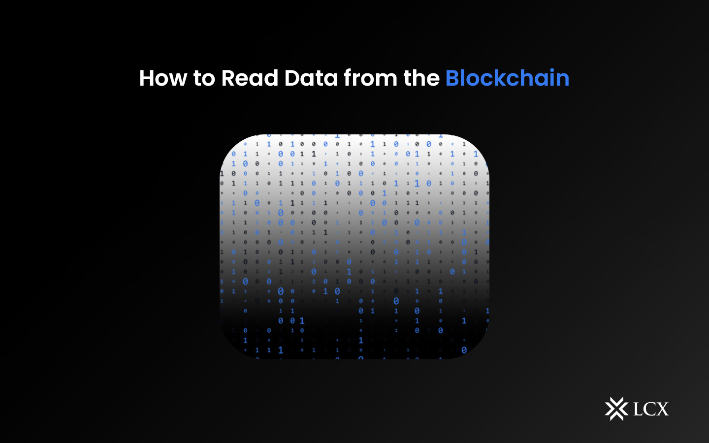 How to Read Data from the Blockchain Explained