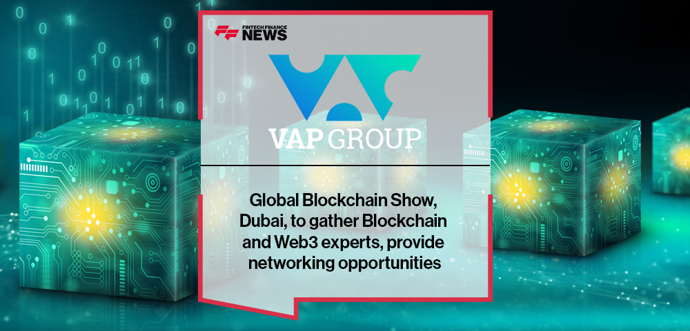 Global Blockchain Show, Dubai, to gather Blockchain and Web3 experts, provide networking opportunities