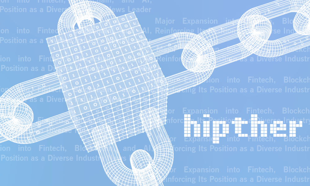 HIPTHER Announces Major Expansion into Fintech, Blockchain, and AI, Reinforcing Its Position as a Diverse Industry News Leader