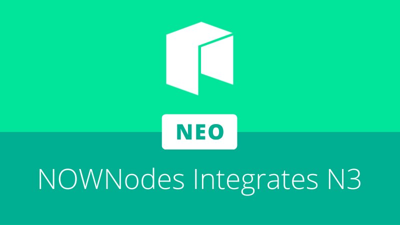 NOWNodes adds Neo N3 network to its blockchain API service for developers