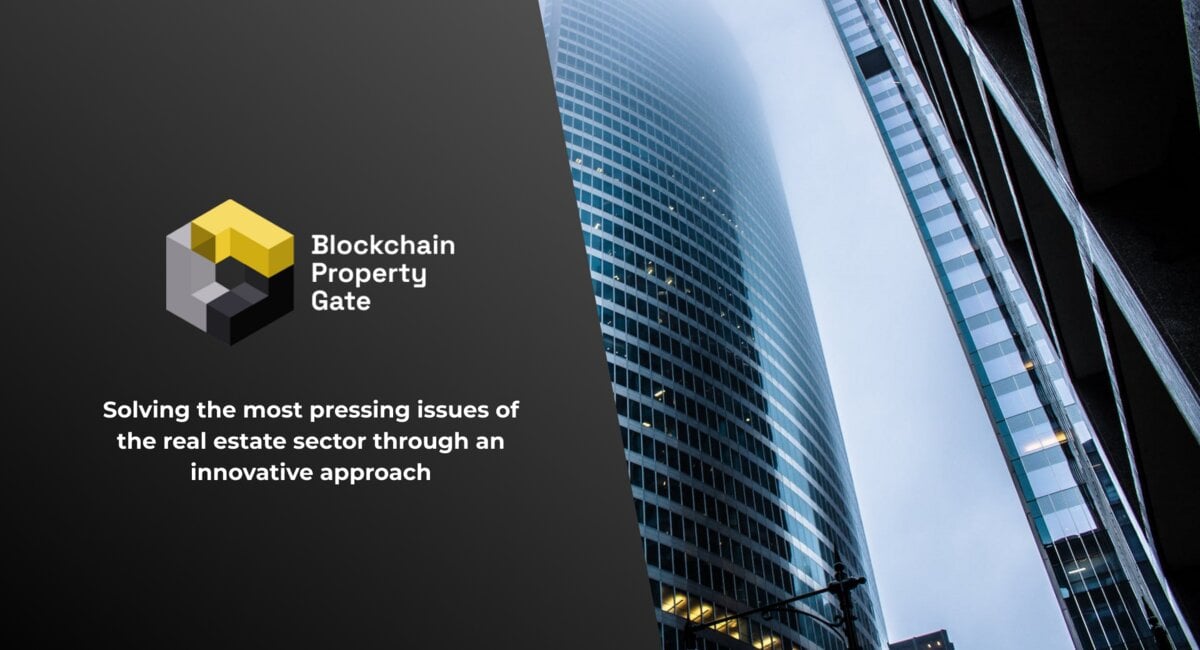 Blockchain Property Gate: Solving the Most Pressing Issues of the Real Estate Sector Through an Innovative Approach