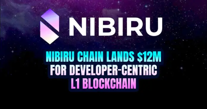 Nibiru Chain Secures $12 Million for its Next Phase of Growth