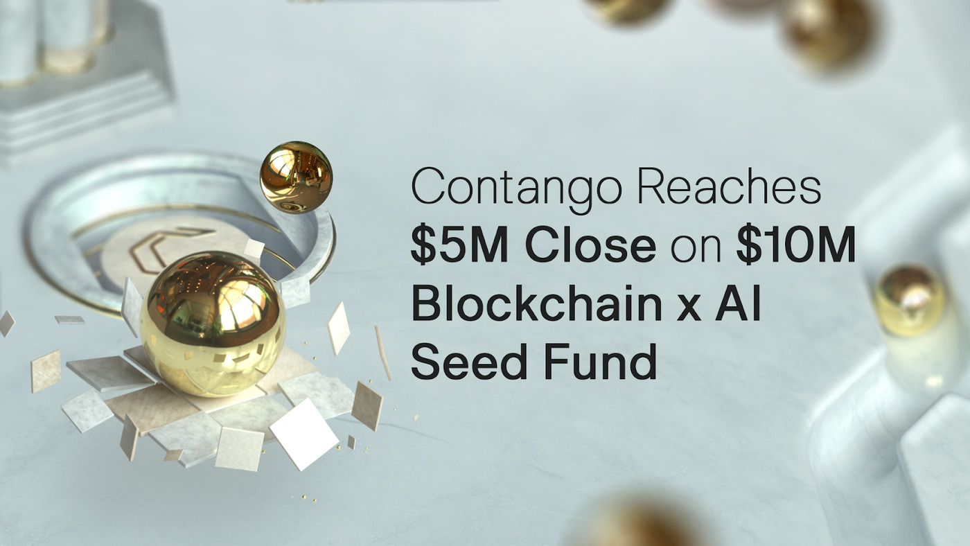 ### Blockchain x AI Seed Fund Secures $5M in Contango’s $10M Close