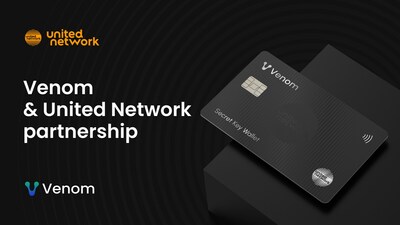 Powering Next-Gen Payment Systems: Venom Blockchain Joins Forces with United Network