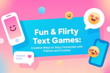 📱 Fun & Flirty Text Games: Creative Ways to Stay Connected with Friends and Crushes