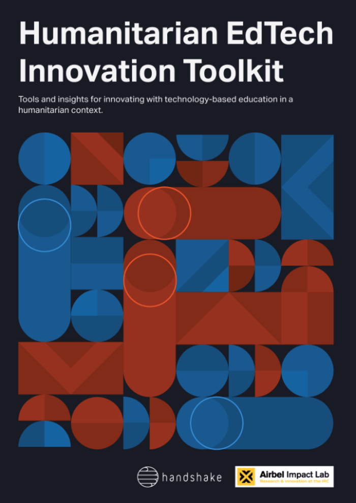 Humanitarian EdTech Innovation Toolkit: Tools and insights for innovating with technology-based education in a humanitarian context