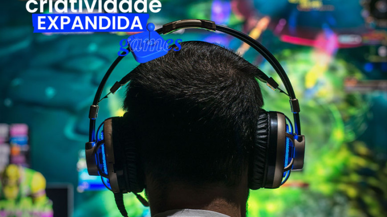 Criatividade | EP1: Os games mudam o jogo