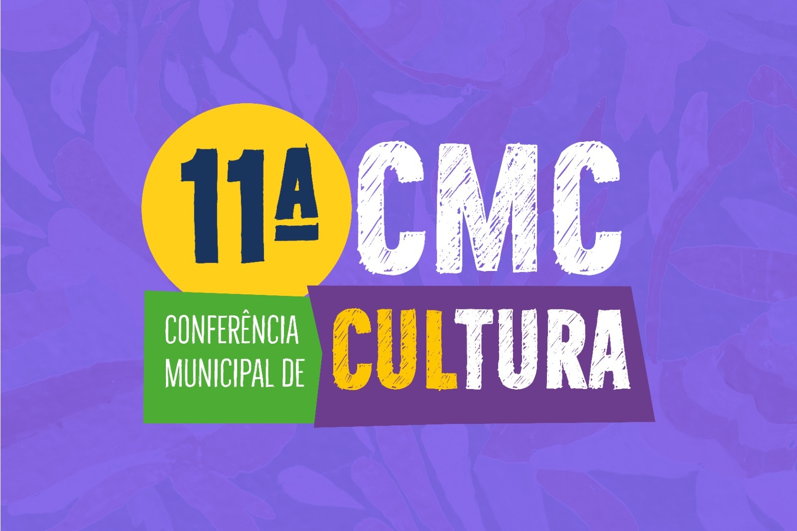 Inscrições para a 11ª Conferência Municipal de Cultura encerram nesta sexta-feira, 6 | Notícias | Cultura