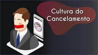 Cultura do Cancelamento