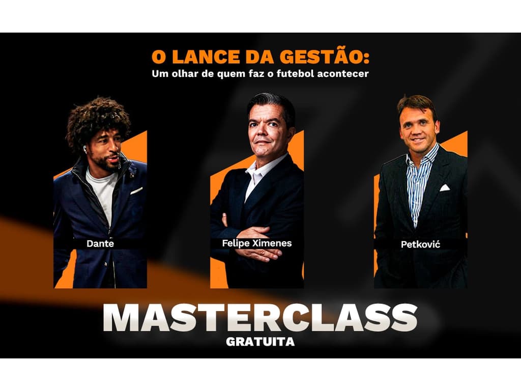 Petkovic e Dante confirmam presença em masterclass de Felipe Ximenes e Lance! sobre gestão no futebol