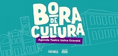 Cultura divulga agenda semanal do Teatro Gravatá