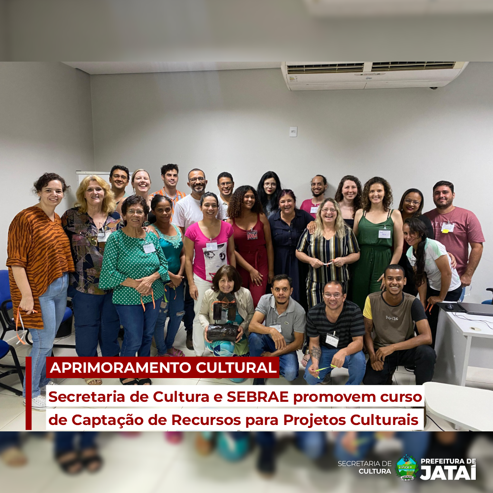 Secretaria de Cultura e SEBRAE promovem curso de Captação de Recursos para Projetos Culturais