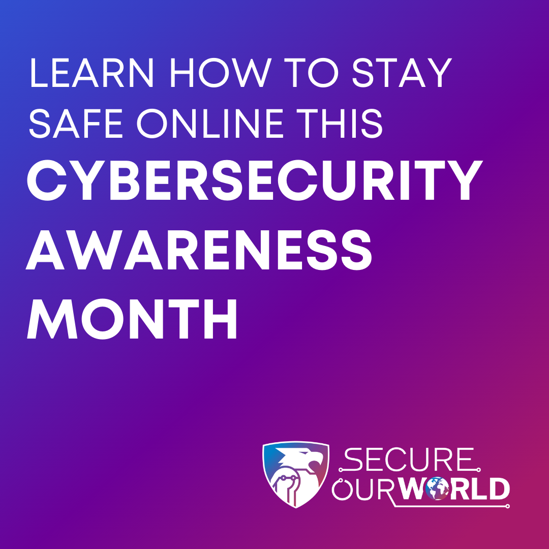 Cybersecurity Awareness Month: Embracing a Secure Lifestyle