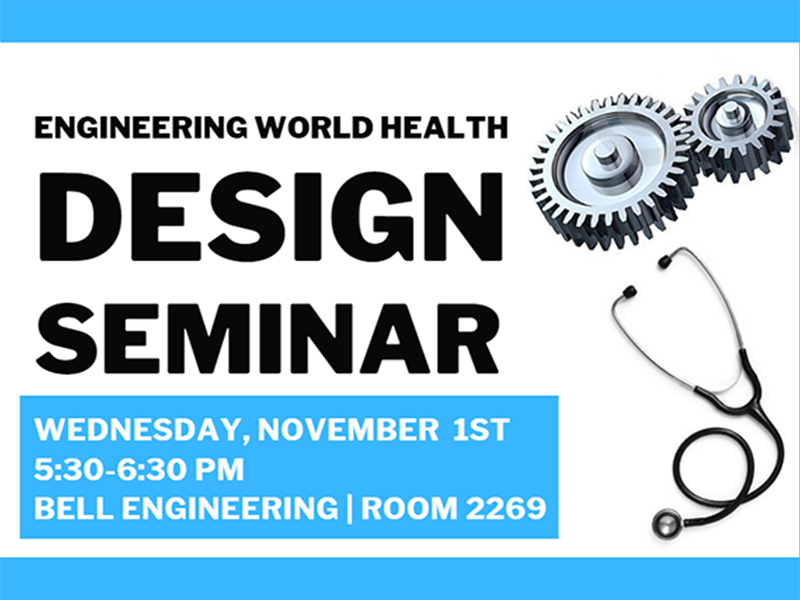 Engineering World Health Hosts Medical Device Design Seminar Nov. 1