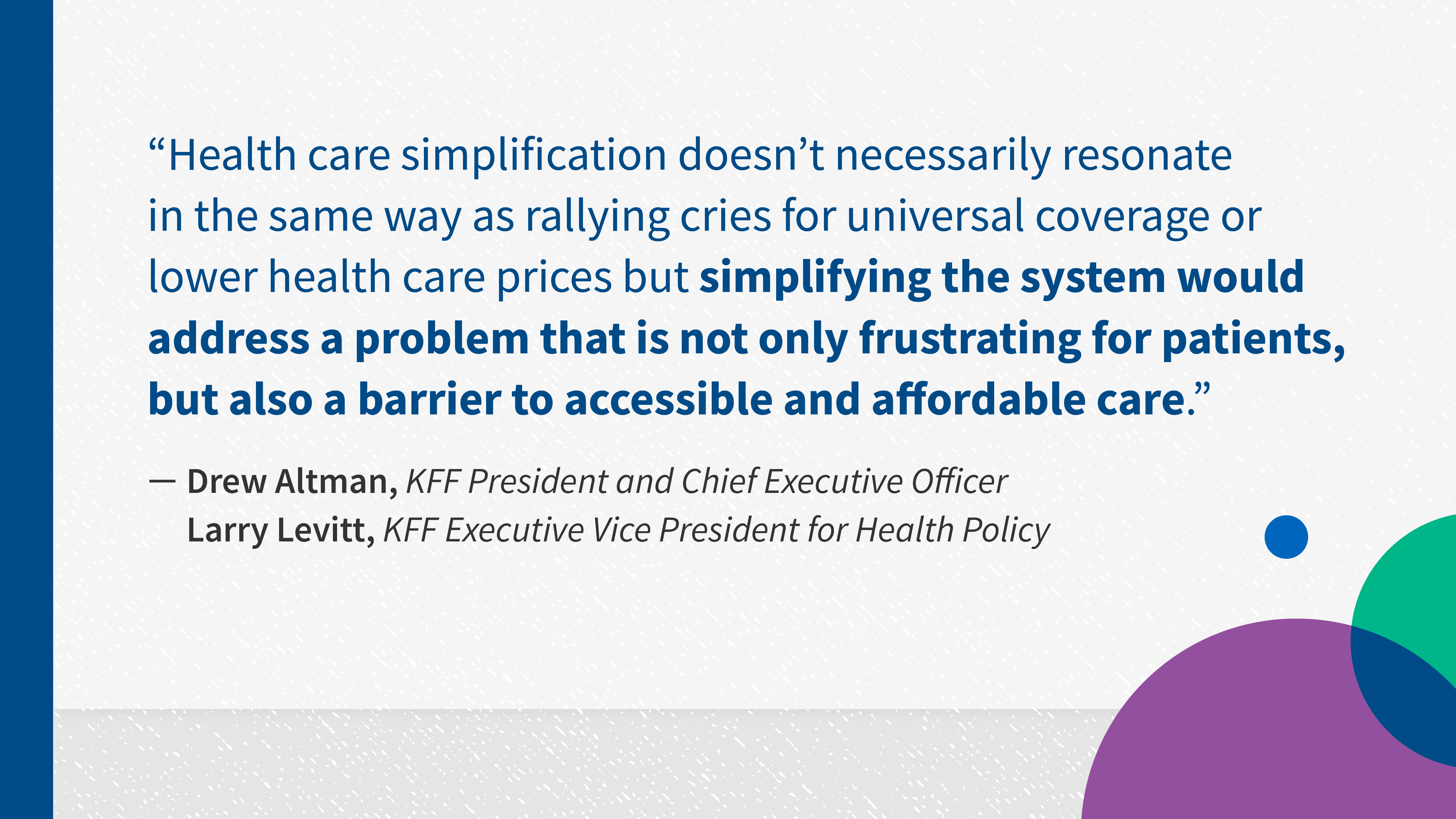 Complexity in Our Health Care System is the Enemy of Access and Affordability