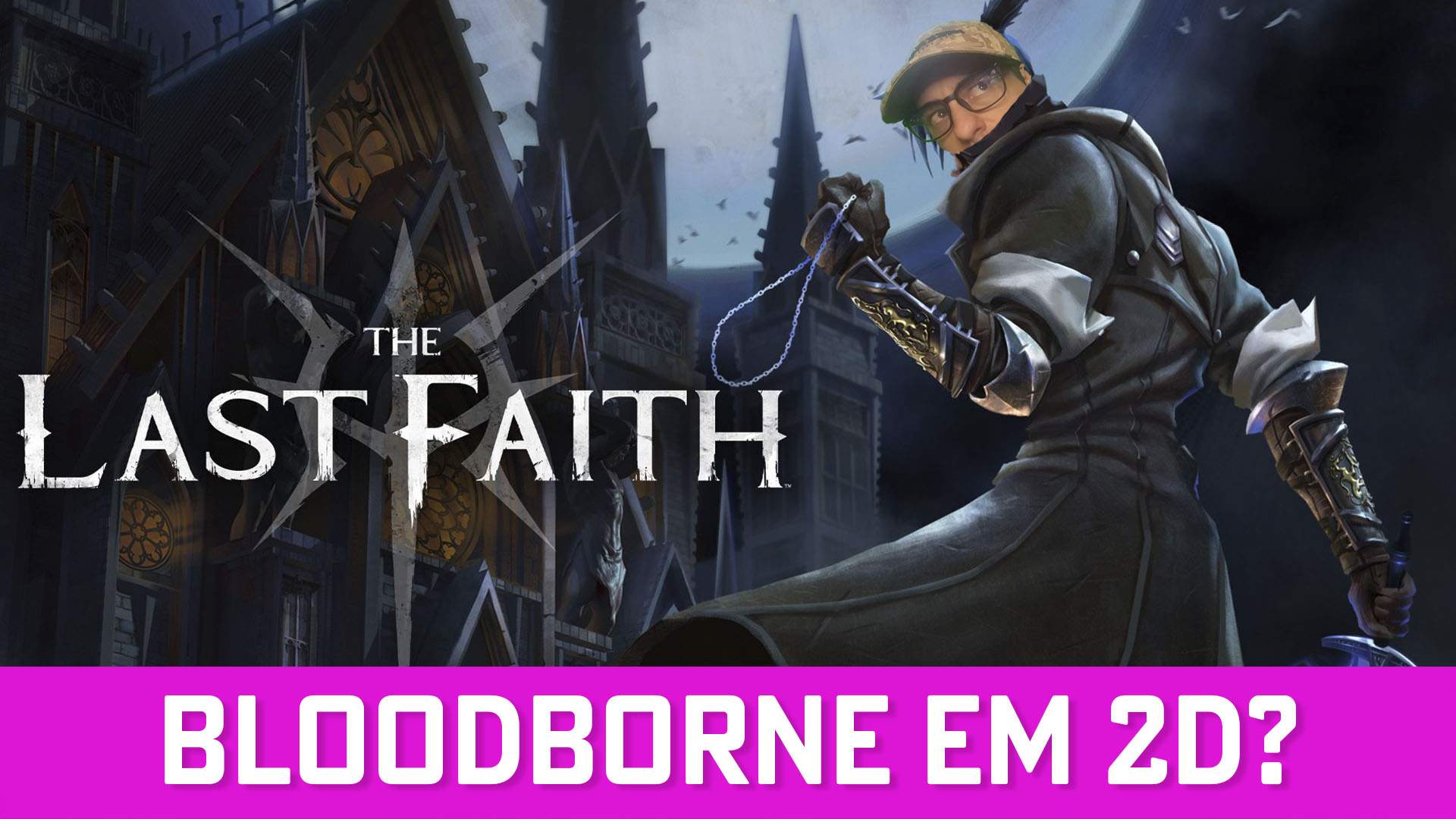 VÍDEO | Metroidvania 2D ‘The Last Faith’ lembra (muito) Bloodborne