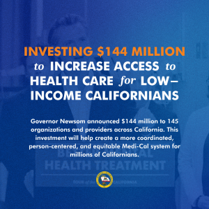 New Investments Will Increase Access to Health Care for Low-Income Californians