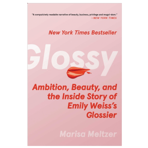 A New Amazon TV Series Will Tell Emily Weiss’ Glossier Story, Based on Marisa Meltzer’s ‘Glossy’