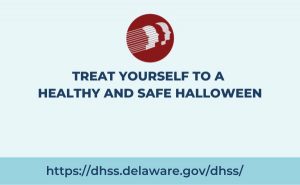 Treat Yourself to a Healthy and Safe Halloween – State of Delaware News