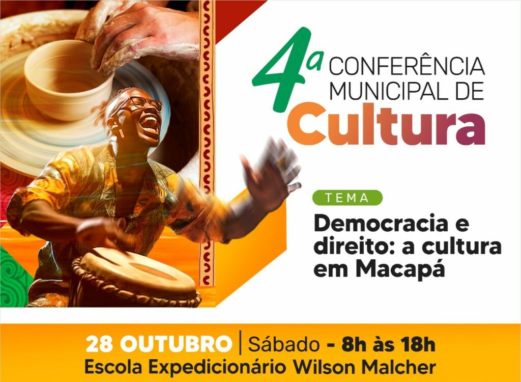 4ª Conferência Municipal de Cultura de Macapá discute ‘Democracia e direito à cultura’