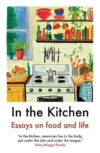 In the Kitchen, Essays on Food and Life Book Review