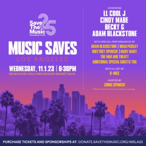 Save The Music 25th Anniversary Event to Honor Becky G, LL Cool J, Cindy Mabe & Adam Blackstone