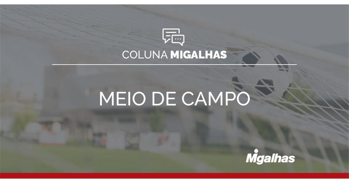 Futebol e a contribuição da CVM para o país