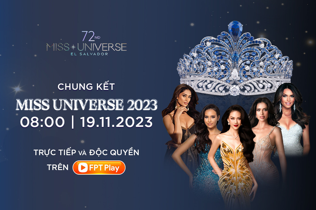 Xem chung kết Miss Universe 2023 trên FPT Play