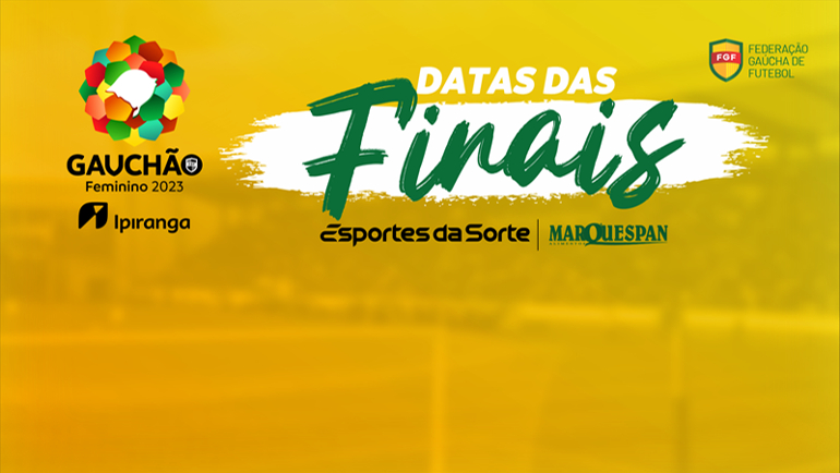 FGF divulga datas das finais e disputa de 3º lugar do Gauchão Feminino Ipiranga