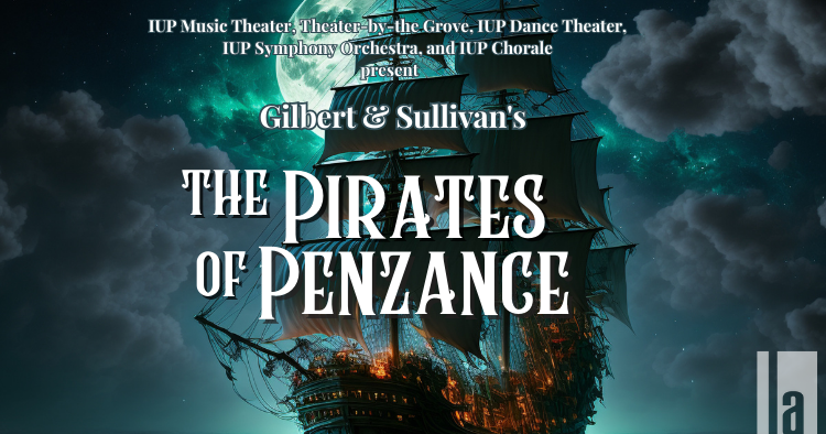 IUP Performing Arts groups to present ‘Pirates of Penzance’