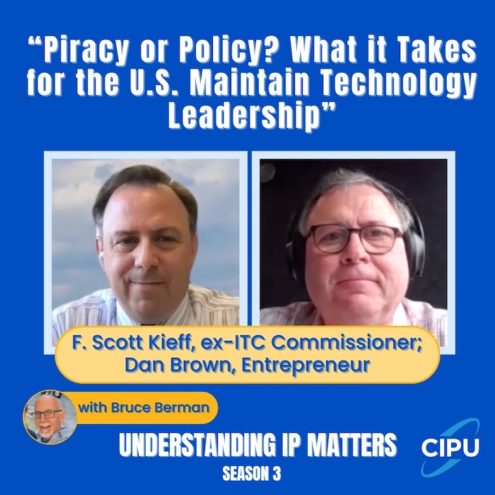 Understanding IP Matters: Piracy or Policy? Maintaining U.S. Technology Leadership in the Digital Age