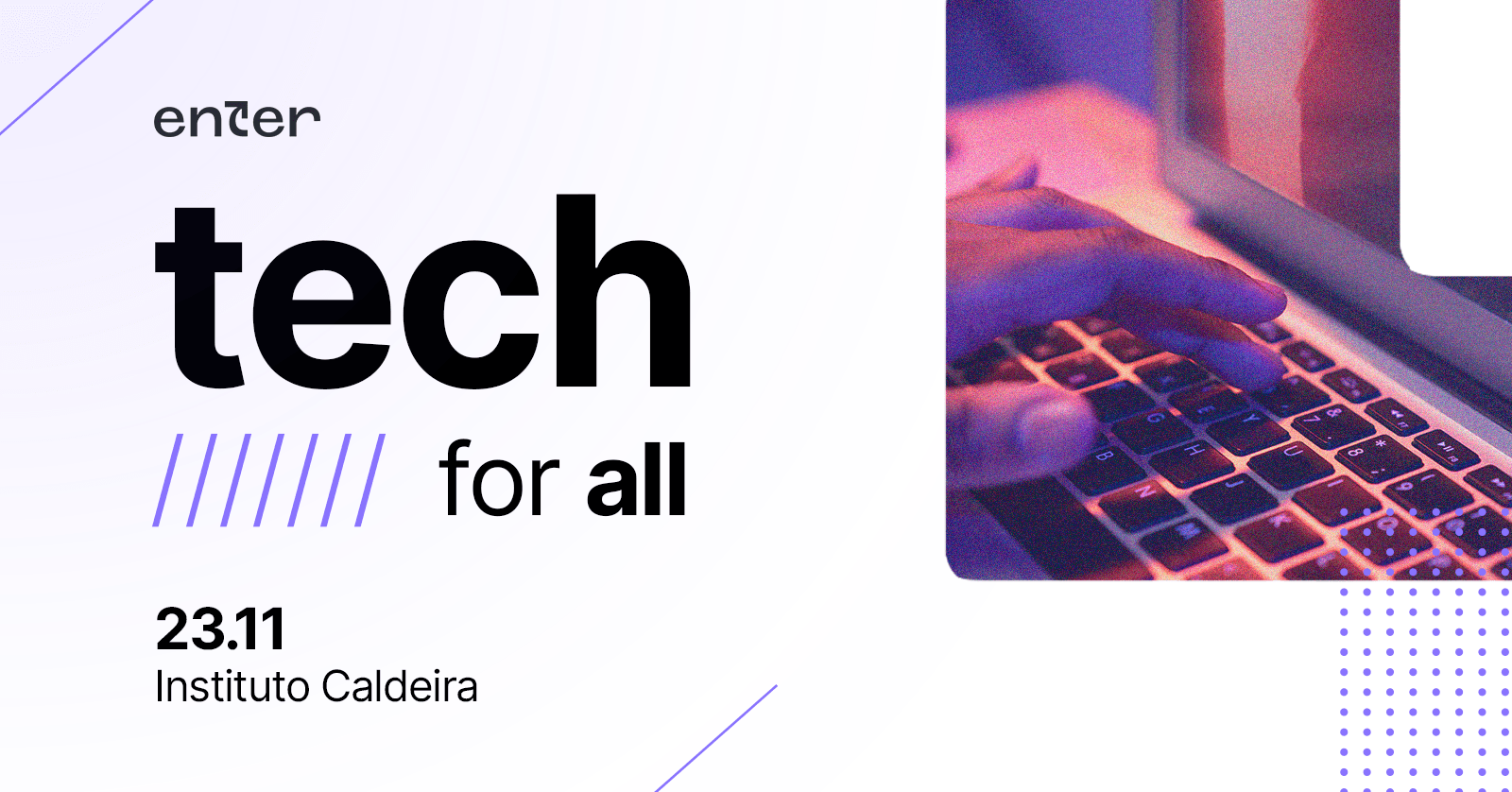 Enter: Tech for All debate carreiras de tecnologia