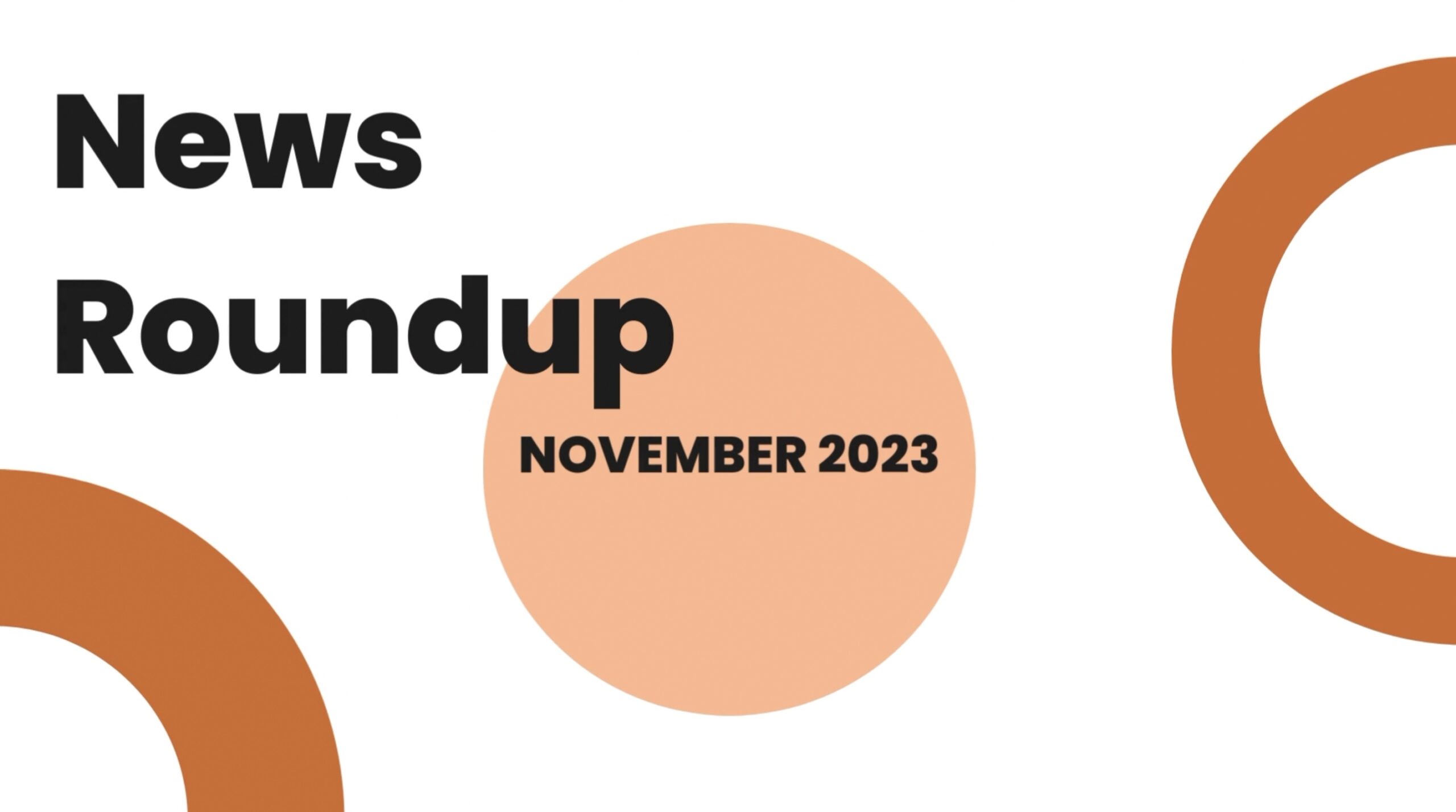 Headline News Roundup: November 2023