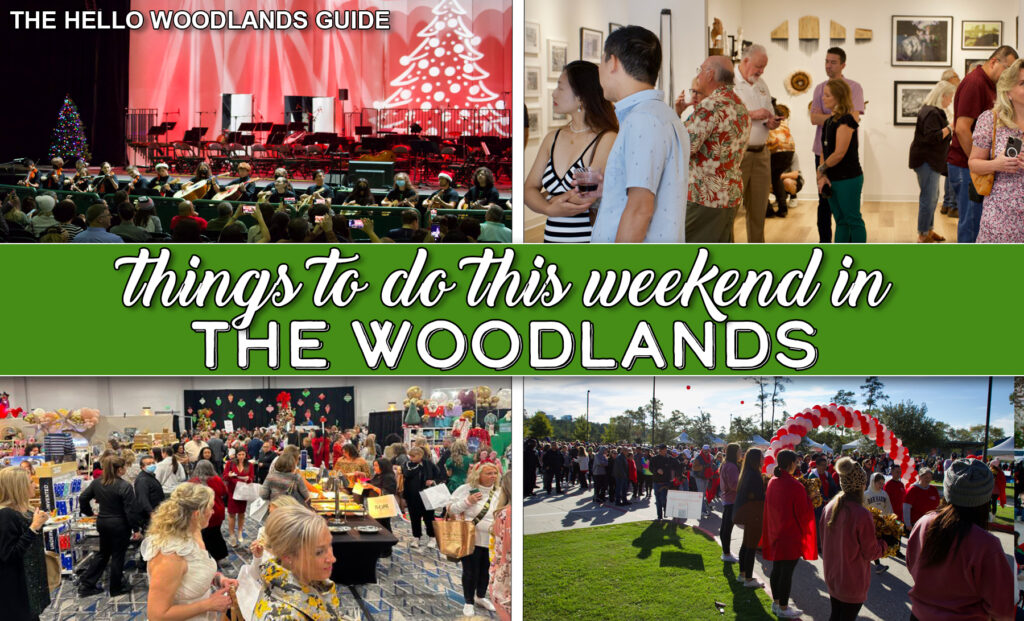 Things to Do in The Woodlands Area This Weekend, Dec. 1-3