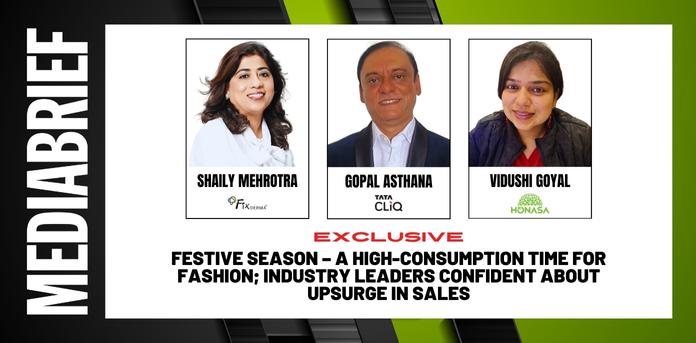 Exclusive: Festive season – A high-consumption time for Fashion; industry leaders confident about upsurge in sales