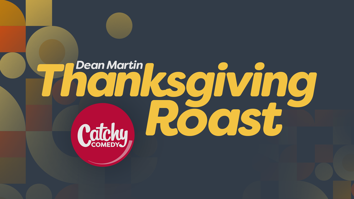 Catchy Comedy Celebrates Turkey Day With ‘Dean Martin Celebrity Roast’ Marathon