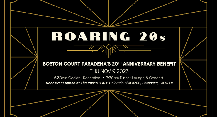 Boston Court Marks 20 Years of Innovative Theatre Arts in Pasadena This week