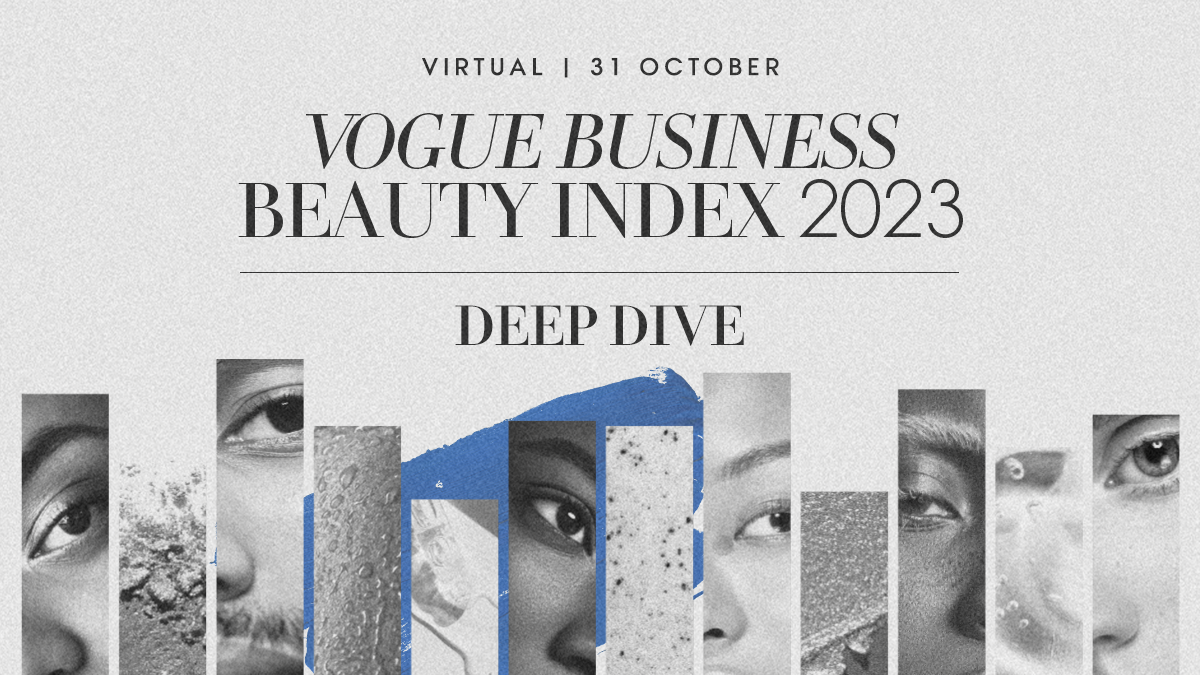 Vogue Business Beauty Index: Live Deep Dive