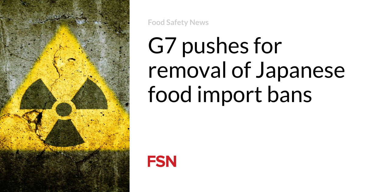 G7 pushes for removal of Japanese food import bans