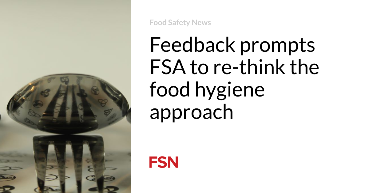 Feedback prompts FSA to re-think the food hygiene approach