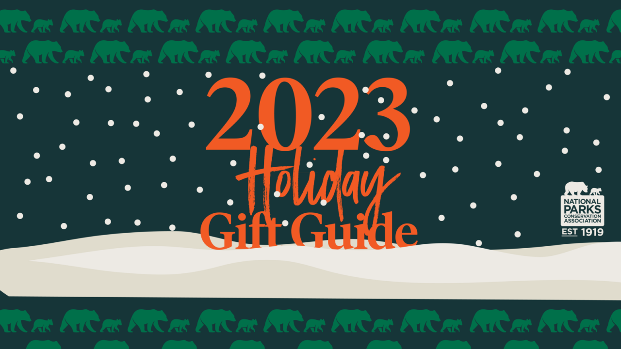 National Parks Conservation Association’s 2023 Holiday Gift