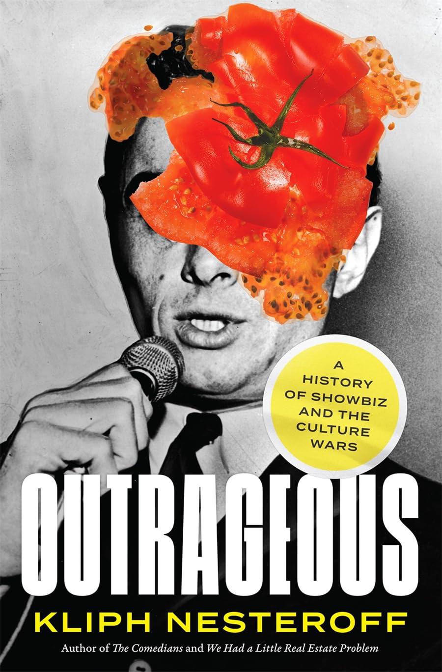 Endless Culture Wars: On Kliph Nesteroff’s “Outrageous” | Los Angeles Review of Books