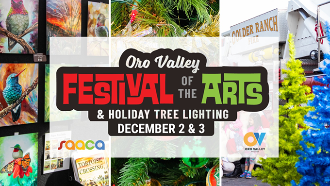 Oro Valley Festival of the Arts & Holiday Tree Lighting Celebration