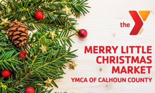 YMCA of Calhoun County Presents Merry Little Christmas Market: A Festive Shopping Extravaganza