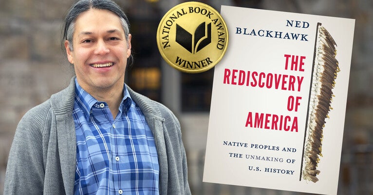 Ned Blackhawk’s ‘Rediscovery of America’ wins National Book Award