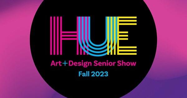 Fall 2023 GMU Art and Design Senior Show: Hue