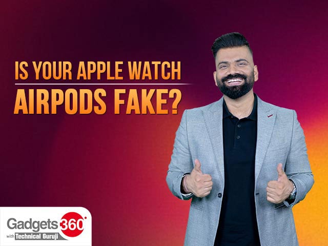 Gadgets 360 With TG: Spotting Fake Apple Watch Models While Shopping Online