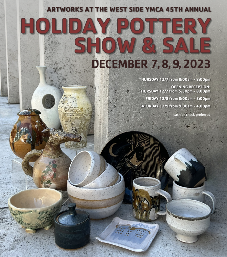 ArtWorks at the West Side YMCA Presents: 45th Annual Holiday Pottery Show & Sale