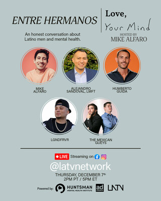 Latino Alternative Television (LATV) Partners with the Huntsman Mental Health Institute and the Ad Council for Latino Men’s Mental Health Event